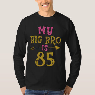 Hearts 85th Bday For Big Brother From Sister Broth T-Shirt