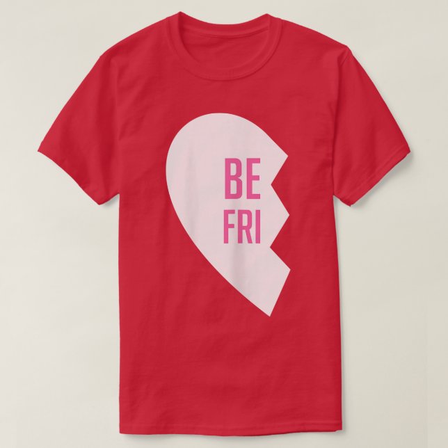 Hearts Best Friend T s  Matching Bff Outfits Tees5 T-Shirt (Design Front)