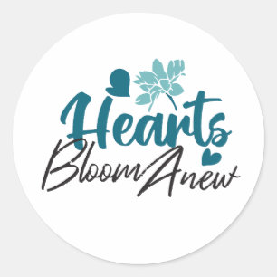 Hearts Bloom Anew - Inspirational Floral Quote Classic Round Sticker