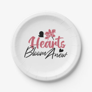 Hearts Bloom Anew - Inspirational Floral Quote Paper Plate