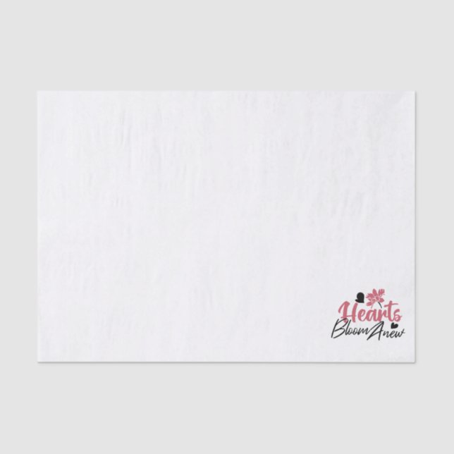 Hearts Bloom Anew - Inspirational Floral Quote Tissue Paper (Front)