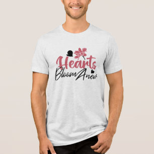 Hearts Bloom Anew - Inspirational Floral Quote Tri-Blend Shirt