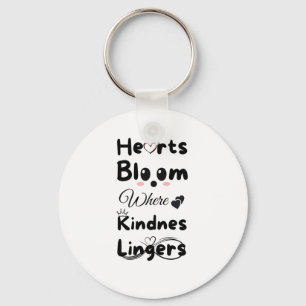 Hearts Bloom Where Kindness Lingers Sticker Key Ring
