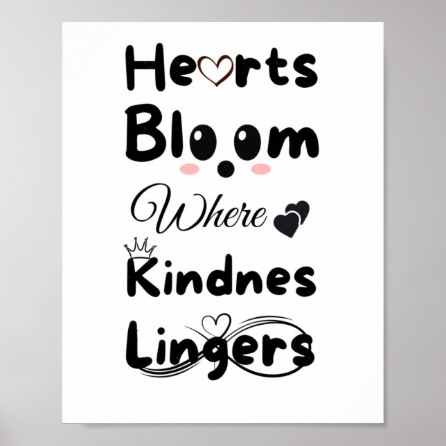 Hearts Bloom Where Kindness Lingers Sticker  Poster (Front)