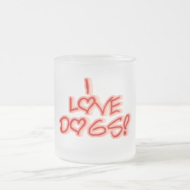 Hearts I Love Dogs Tshirts and Gifts Frosted Glass Coffee Mug (Center)