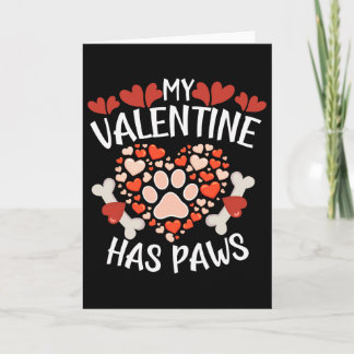 Hearts My Valentine Has Paws Valentines Day Dog Pu Card