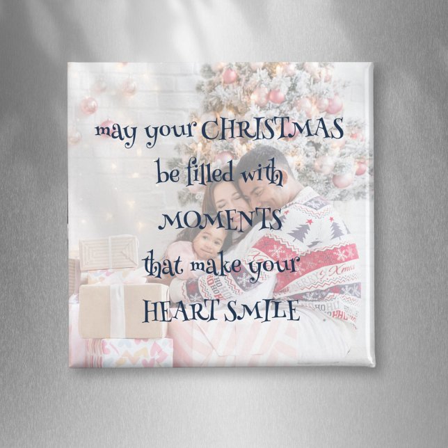 Heartwarming Christmas Saying Photo Overlay Magnet (Heartwarming Festive Words overlaid onto your photo to display on your fridge or give as a gift)