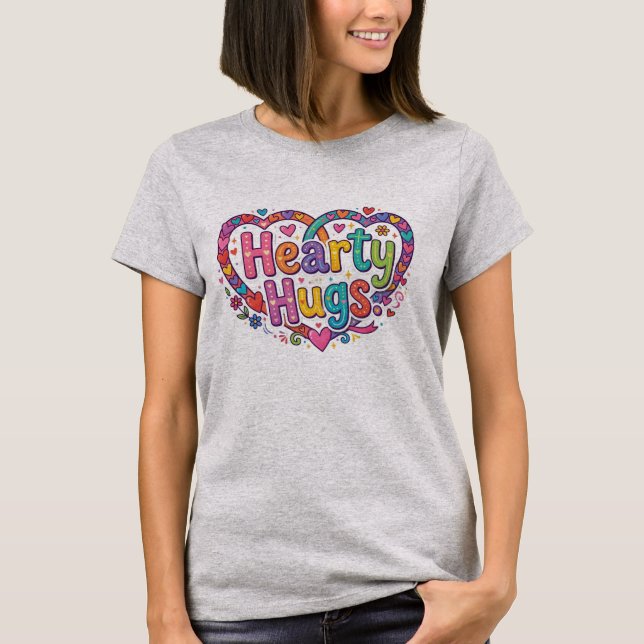 Hearty Hugs T-Shirt (Front)