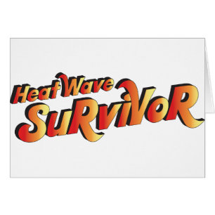 Heat Wave Survivor