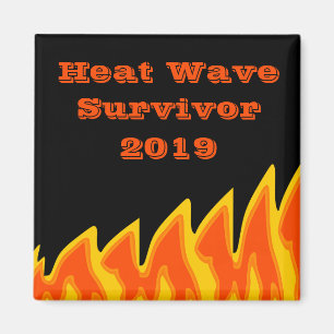 Heat Wave Survivor 2019 Magnet