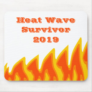 Heat Wave Survivor 2019 Mouse Mat