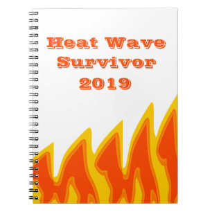 Heat Wave Survivor 2019 Notebook