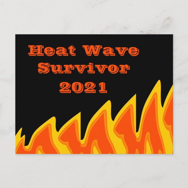Heat Wave Survivor 2021 Postcard (Front)