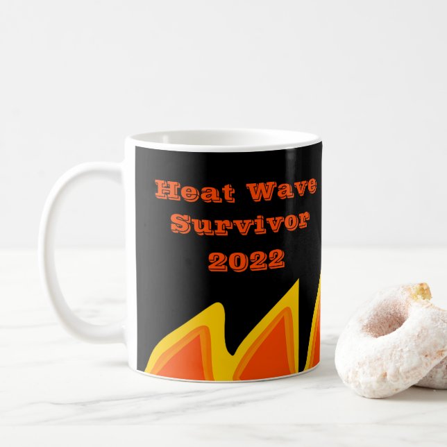Heat Wave Survivor 2022 Coffee Mug (With Donut)