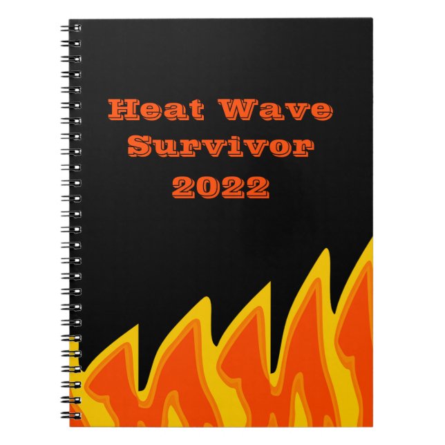 Heat Wave Survivor 2022 Notebook (Front)