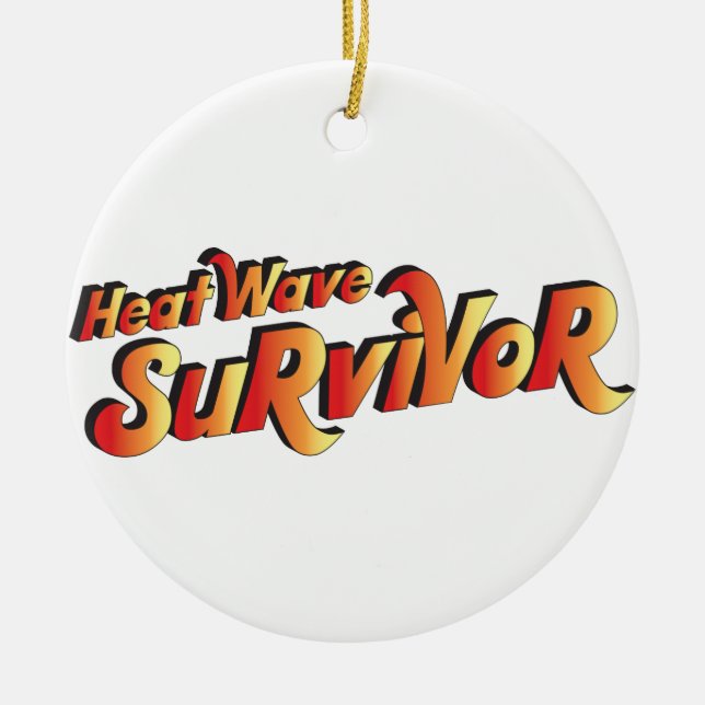 Heat Wave Survivor Ceramic Tree Decoration (Front)