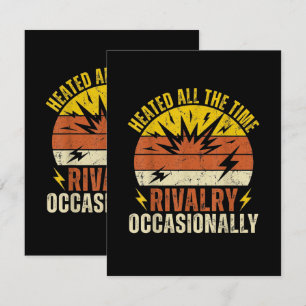 Heated All The Time Rivalry Occasionally Funny  Thank You Card