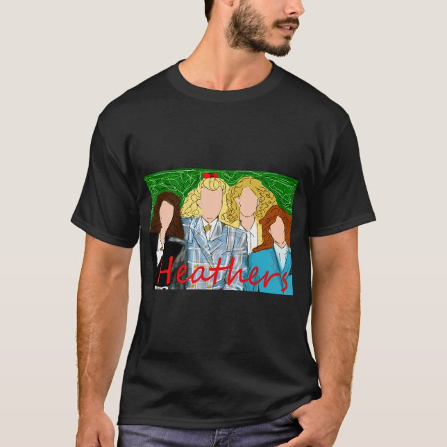 Heathers T-Shirt (Front)