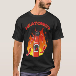 Heatonist Habanero Sauce Foodie Spicy Hot Mexican  T-Shirt