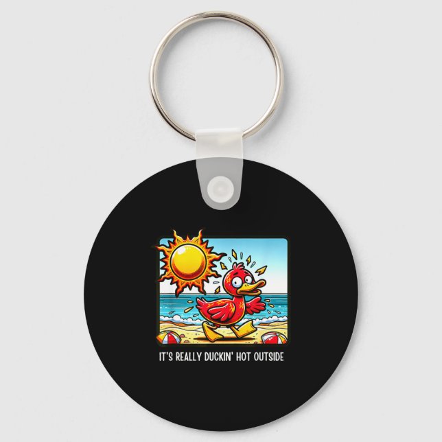 Heatwave humour - comical duck beach day sizzling key ring (Front)
