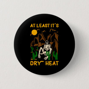 Heatwaves hot temperature desert sunlight drought 6 cm round badge