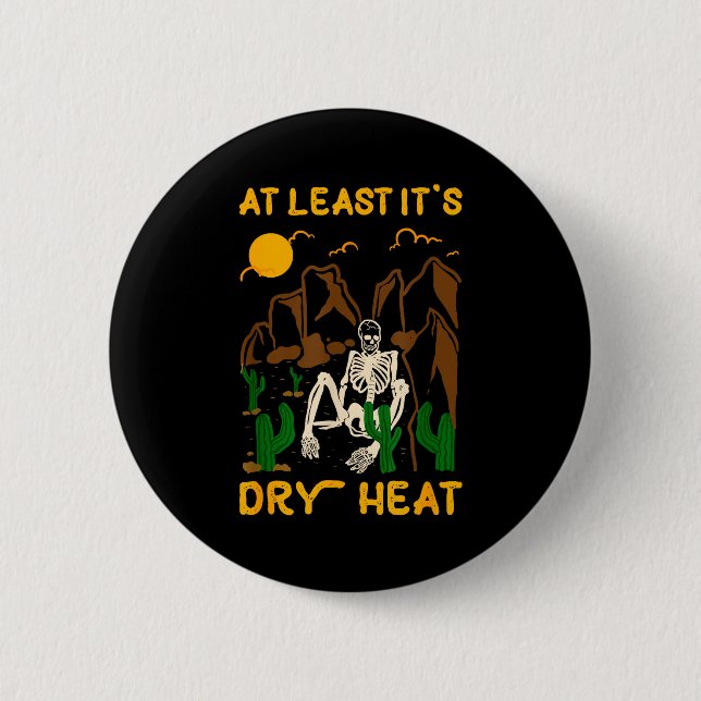 Heatwaves hot temperature desert sunlight drought 6 cm round badge (Front)