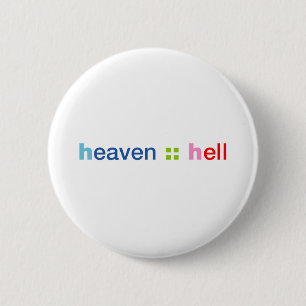 Heaven and Hell 6 Cm Round Badge