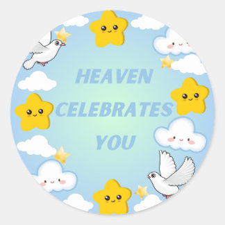 Heaven Celebrates You Christian Classic Round Sticker