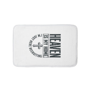 Heaven Is My Home Christian Recruiting Shirt Desig Bath Mat