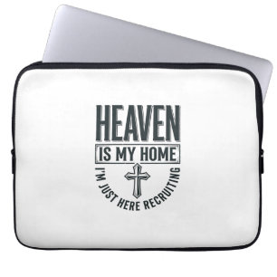 Heaven Is My Home Christian Recruiting Shirt Desig Laptop Sleeve