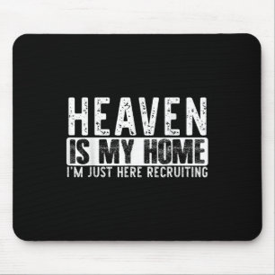 Heaven Is My Home Christian Religious Faith Jesus Mouse Mat