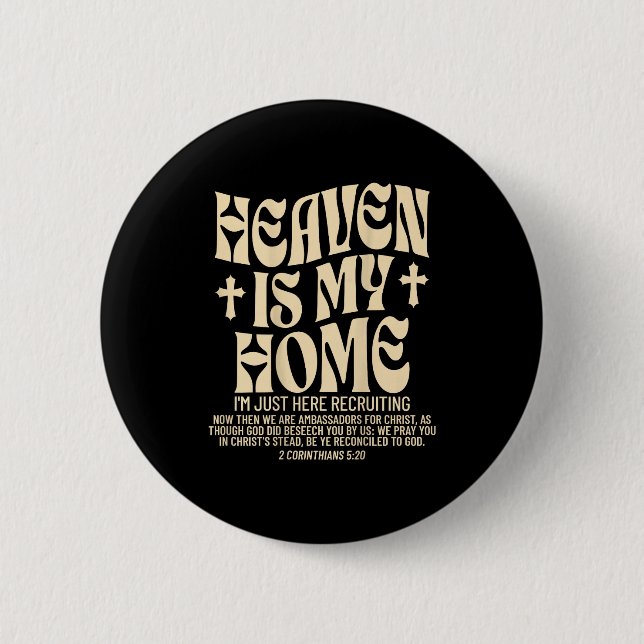 Heaven Is My Home Cross Christian Religious (on Ba 6 Cm Round Badge (Front)