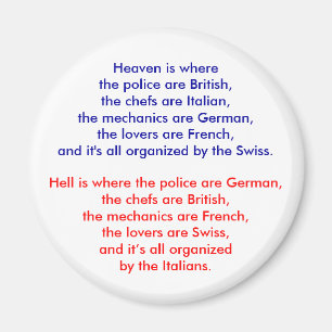 Heaven is where the police are British, the che... Magnet