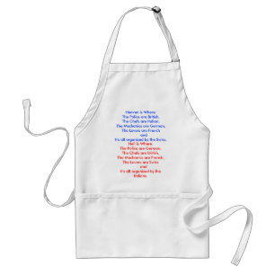 Heaven is Where:The Police are British,The Chef... Standard Apron
