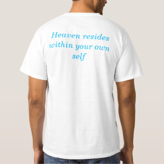 Heaven is within T-Shirt