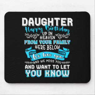 Heaven memorial family happy birthday daughter ck mouse mat