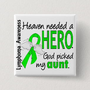 Heaven Needed a Hero Aunt Lymphoma 15 Cm Square Badge