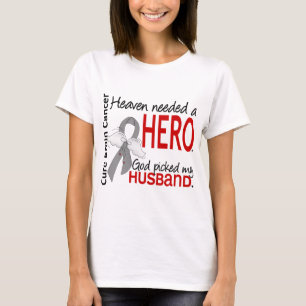 Heaven Needed a Hero Brain Cancer Husband T-Shirt