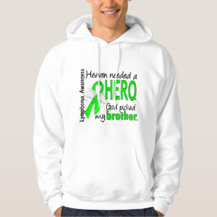 Heaven Needed a Hero Brother Lymphoma Hoodie