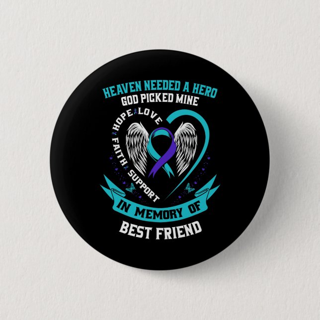 Heaven Needed A Hero God Cked My Friend Sui  6 Cm Round Badge (Front)