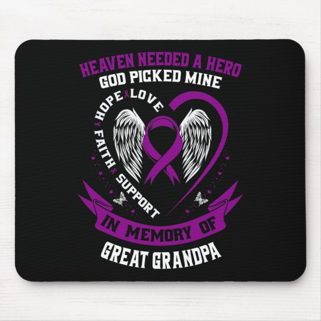 Heaven Needed a Hero God Great Grandpa Pancreatic  Mouse Mat (Front)