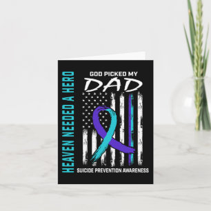 Heaven Needed a Hero God Picked Dad Suicide Awaren Card