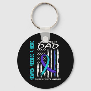Heaven Needed a Hero God Picked Dad Suicide Awaren Key Ring