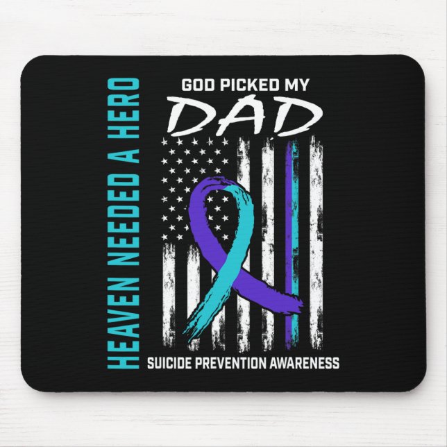 Heaven Needed a Hero God Picked Dad Suicide Awaren Mouse Mat (Front)