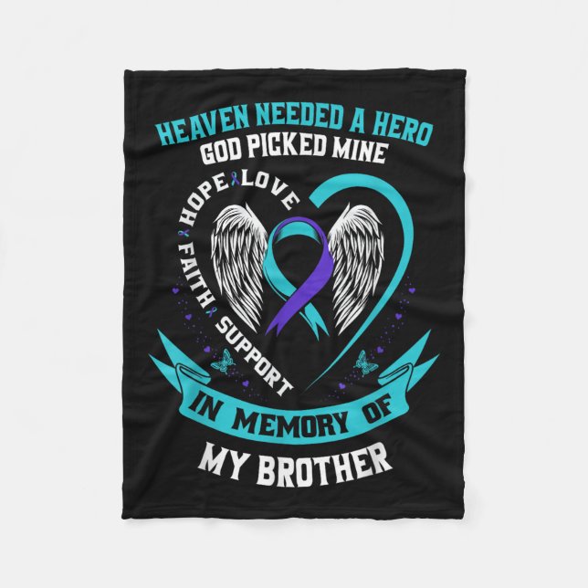 Heaven Needed A Hero God Picked My Brother Suicide Fleece Blanket (Front)
