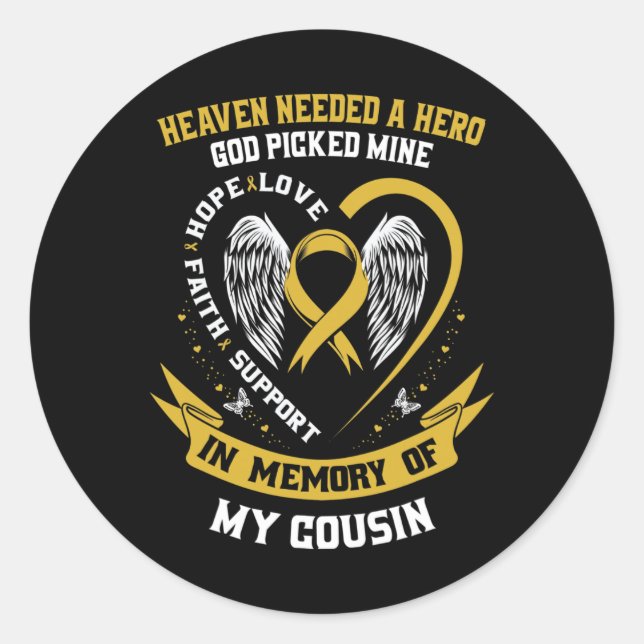 Heaven Needed A Hero God Picked My Cousin Childhoo Classic Round Sticker (Front)