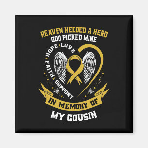 Heaven Needed a Hero God Picked My Cousin Childhoo Magnet
