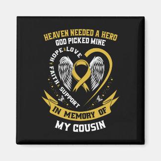 Heaven Needed a Hero God Picked My Cousin Childhoo Magnet