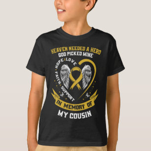 Heaven Needed A Hero God Picked My Cousin Childhoo T-Shirt