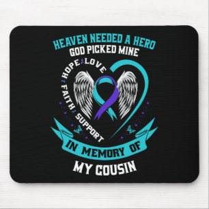 Heaven Needed a Hero God Picked My Cousin Suicide Mouse Mat